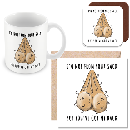 Stepdad Funny Gift – “Not from Your Sack But Still Got Your Back”