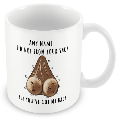 Personalised Stepdad Funny Gift – “Not from Your Sack But Still Got Your Back”