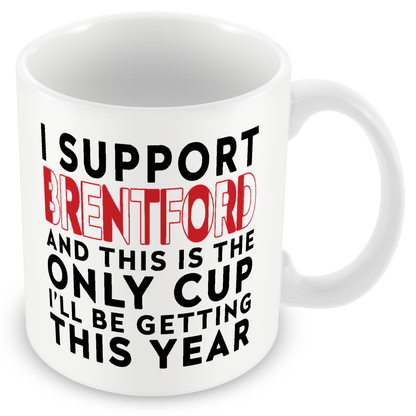 Funny Football Gift – I Support and This is the Only Cup I’ll Be Getting This Year