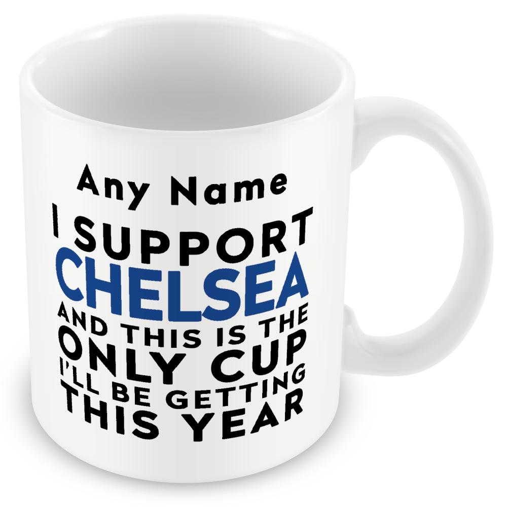Personalised Funny Football Gift – I Support and This is the Only Cup I’ll Be Getting This Year