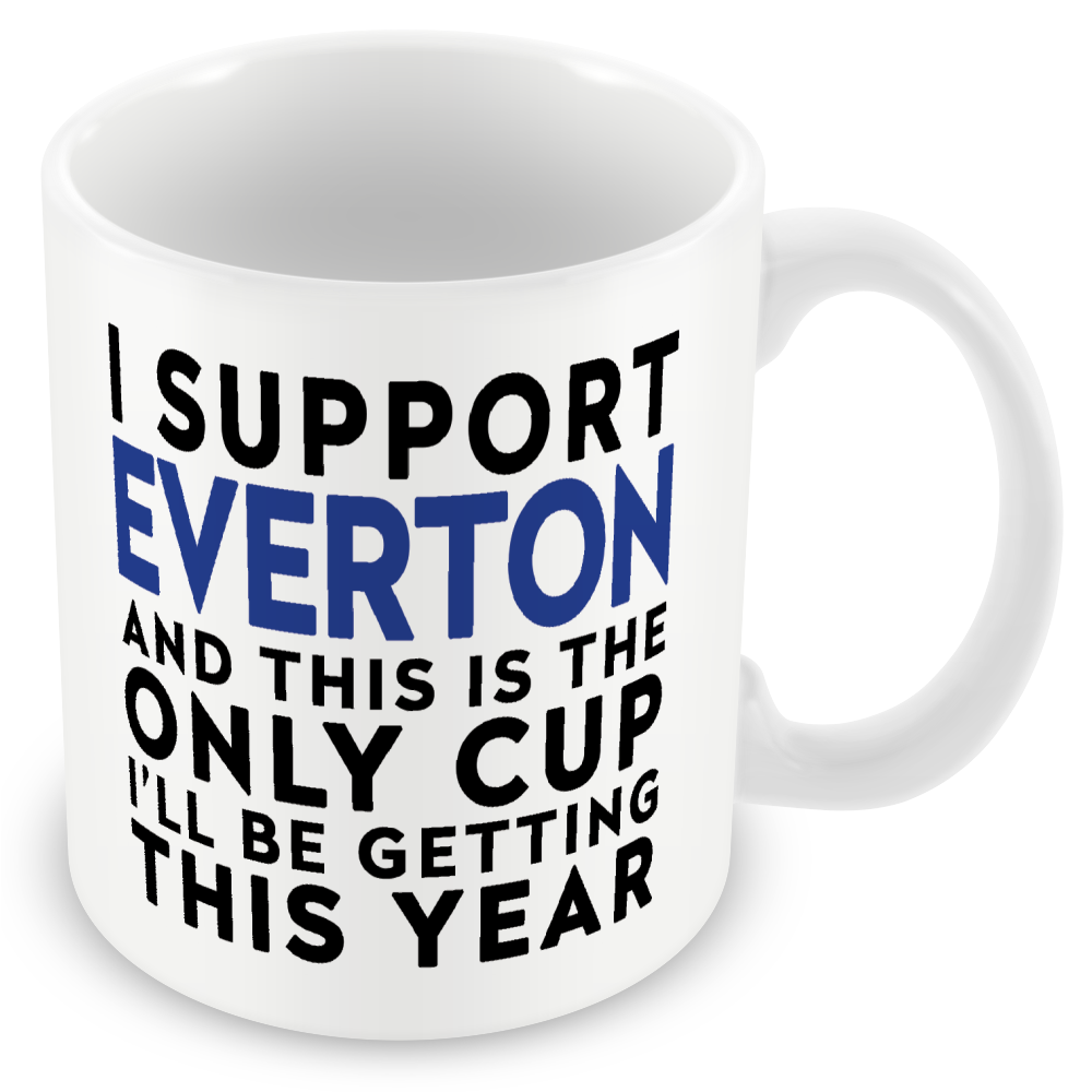 Funny Football Gift – I Support and This is the Only Cup I’ll Be Getting This Year