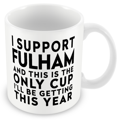 Funny Football Gift – I Support and This is the Only Cup I’ll Be Getting This Year