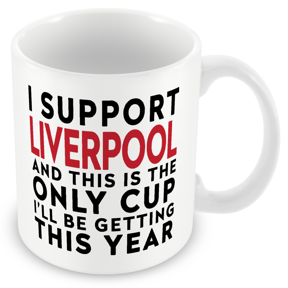 Funny Football Gift – I Support and This is the Only Cup I’ll Be Getting This Year