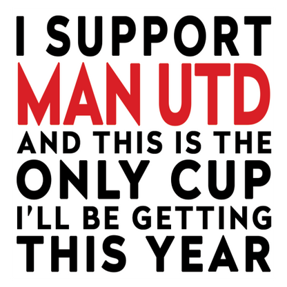 Funny Football Gift – I Support and This is the Only Cup I’ll Be Getting This Year