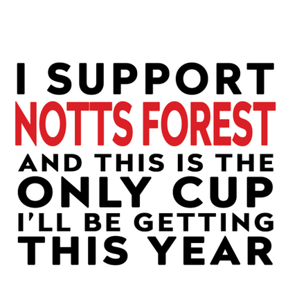 Personalised Funny Football Gift – I Support and This is the Only Cup I’ll Be Getting This Year