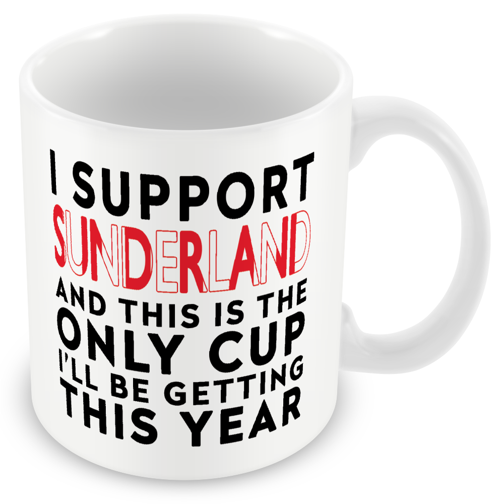 Funny Football Gift – I Support and This is the Only Cup I’ll Be Getting This Year