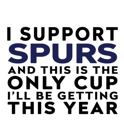 Personalised Funny Football Gift – I Support and This is the Only Cup I’ll Be Getting This Year