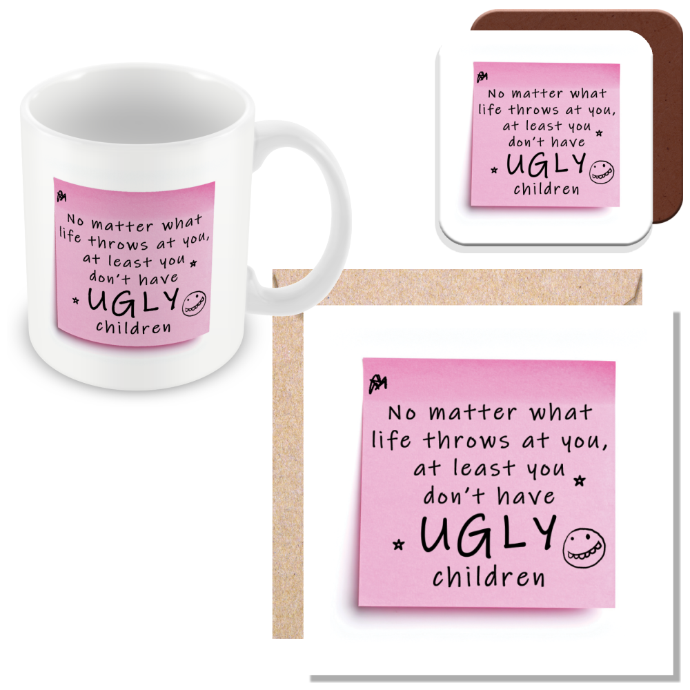“at Least You Don’t Have Ugly Children” – Post-It Style Sticky Note – Novelty Funny Gift