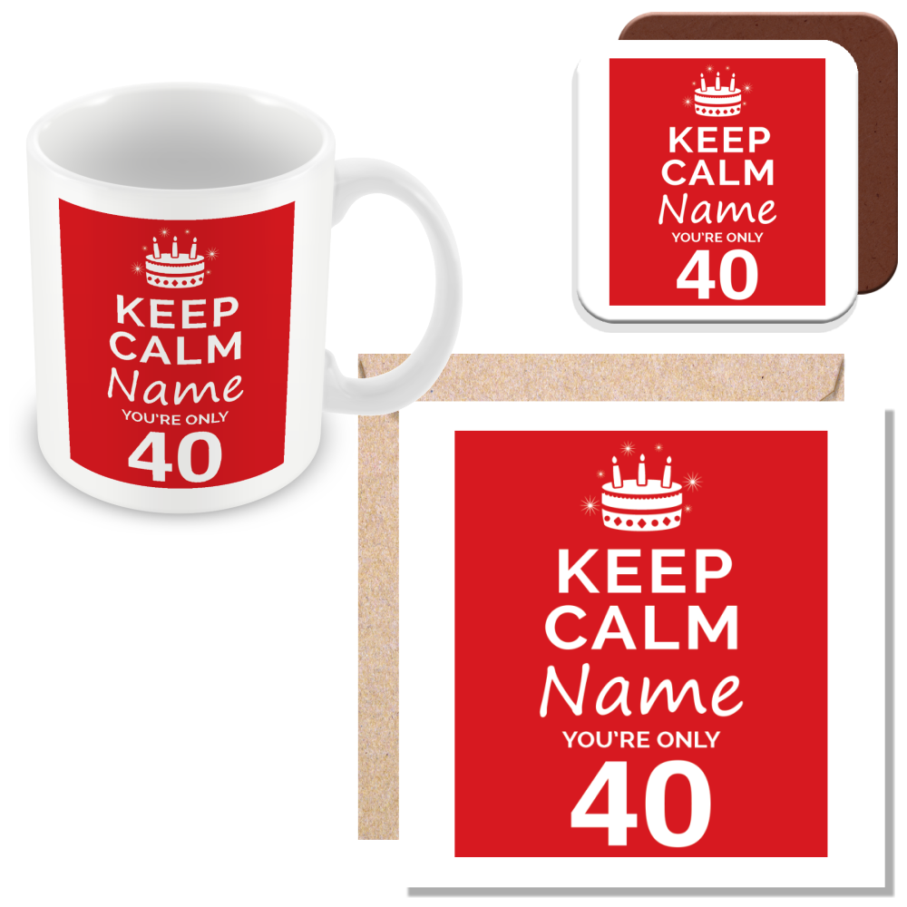 Personalised Keep Calm You’re Only Any Age Gift
