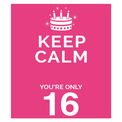 Personalised Keep Calm You’re Only Any Age Gift