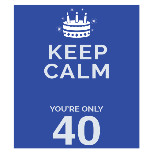 Personalised Keep Calm You’re Only Any Age Gift