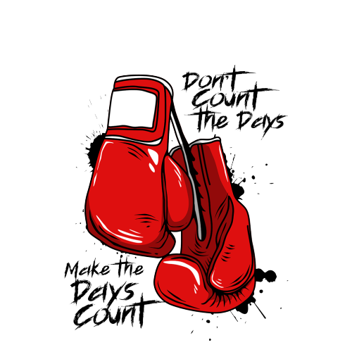 Personalised Boxing – “Don’t Count the Days…” Gym Quote