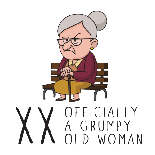 Grumpy Old Woman Any Age Birthday Gift