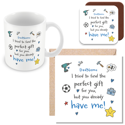 Personalised Already Have Me Mug for Dads
