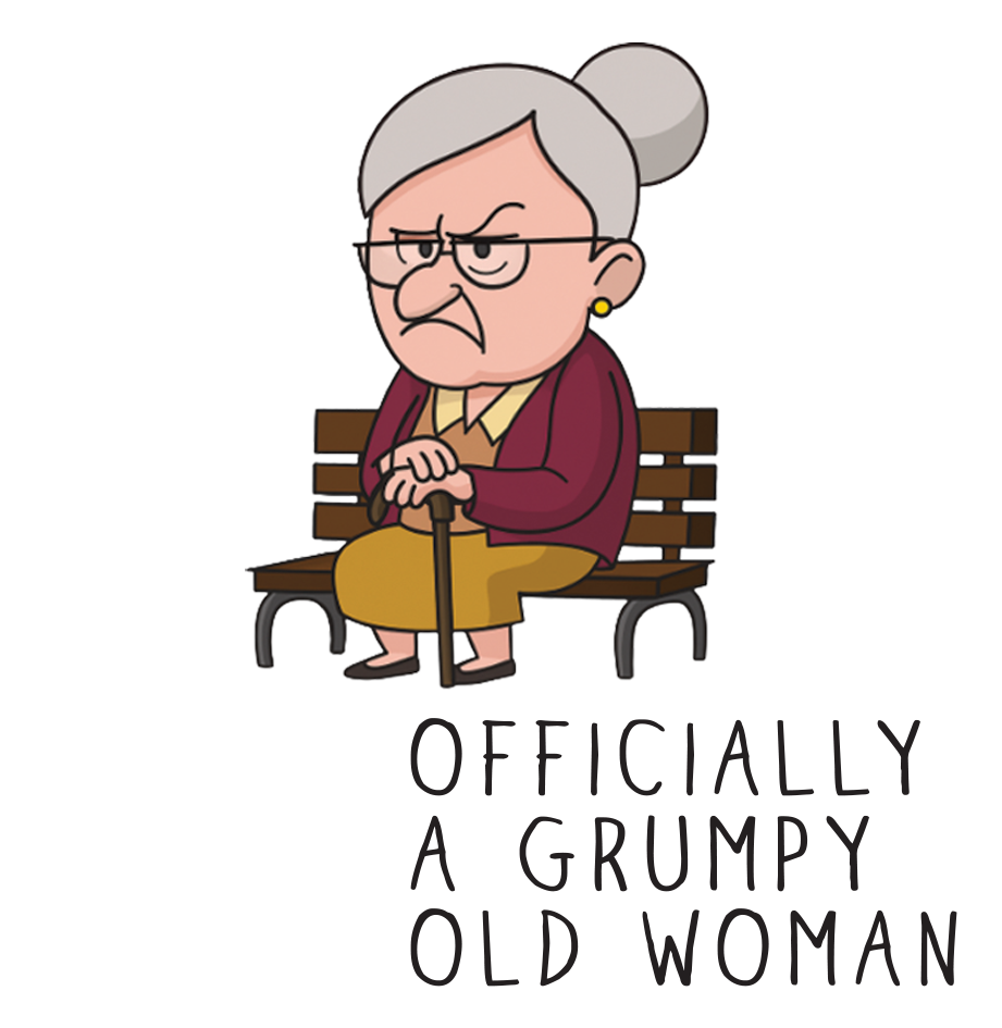Grumpy Old Woman Any Age Birthday Gift