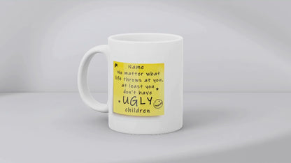 “at Least You Don’t Have Ugly Children” – Post-It Style Sticky Note – Novelty Funny Gift