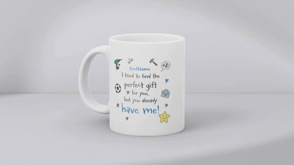 Personalised Already Have Me Mug for Dads
